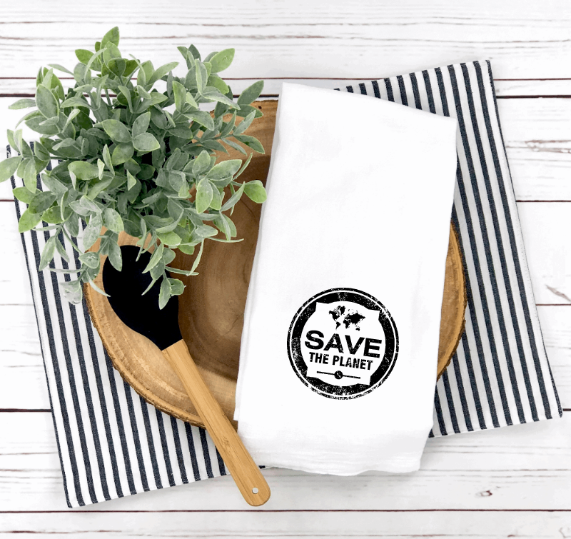 Save The Planet Flour Sack Tea Towel #C7